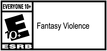 ESRB Everyone 10+ Fantasy Violence